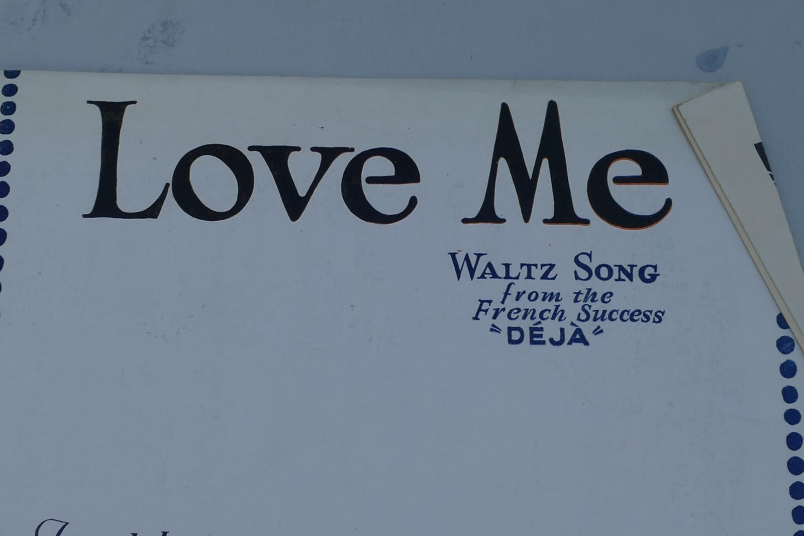 Love me from french success deja by t. alvaz sheet music 1927 by leo feist inc. new york
