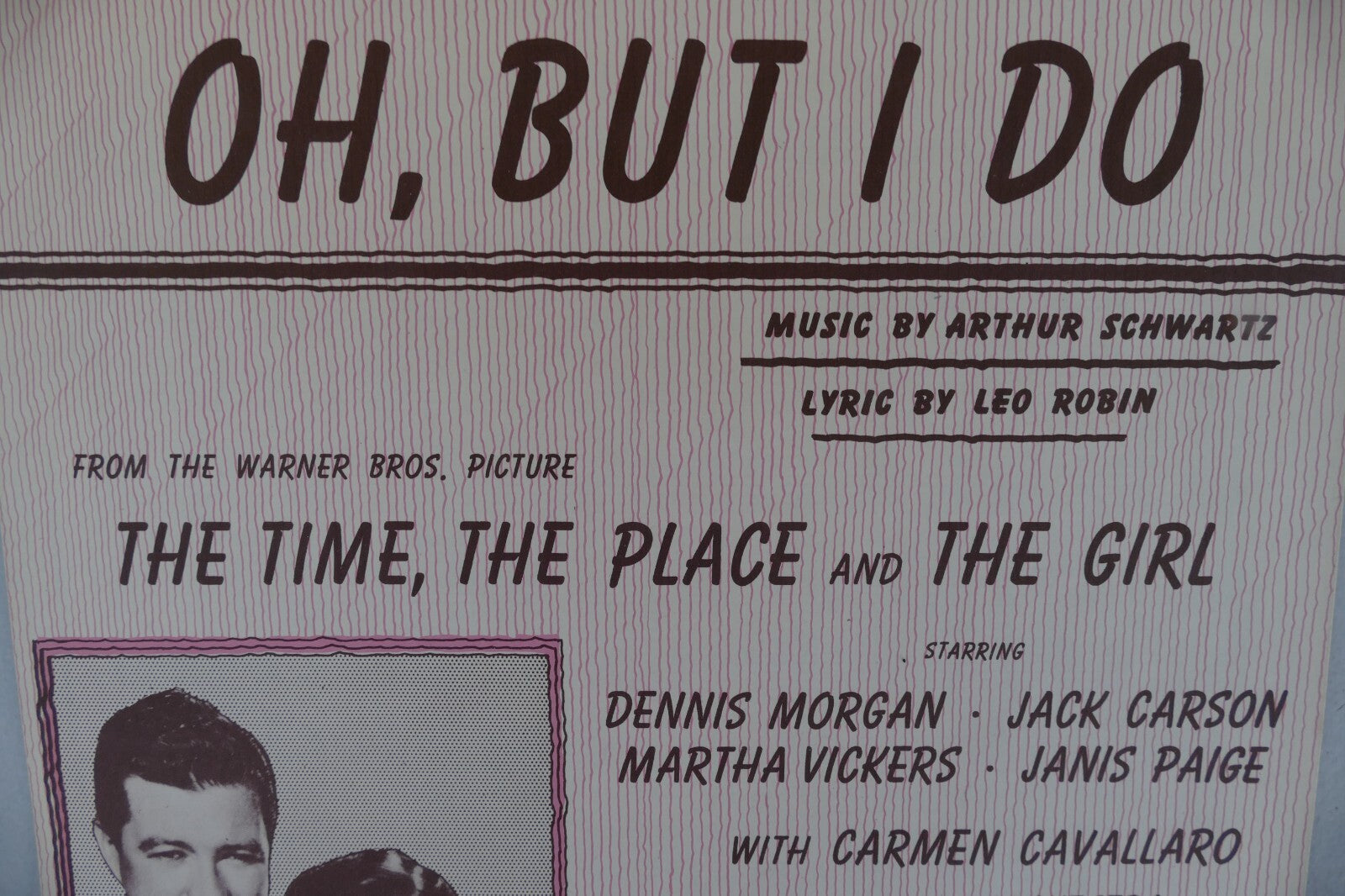 Oh, but i do sheet music 1946 by arthur schwartz, from the time, the place and the girl movie