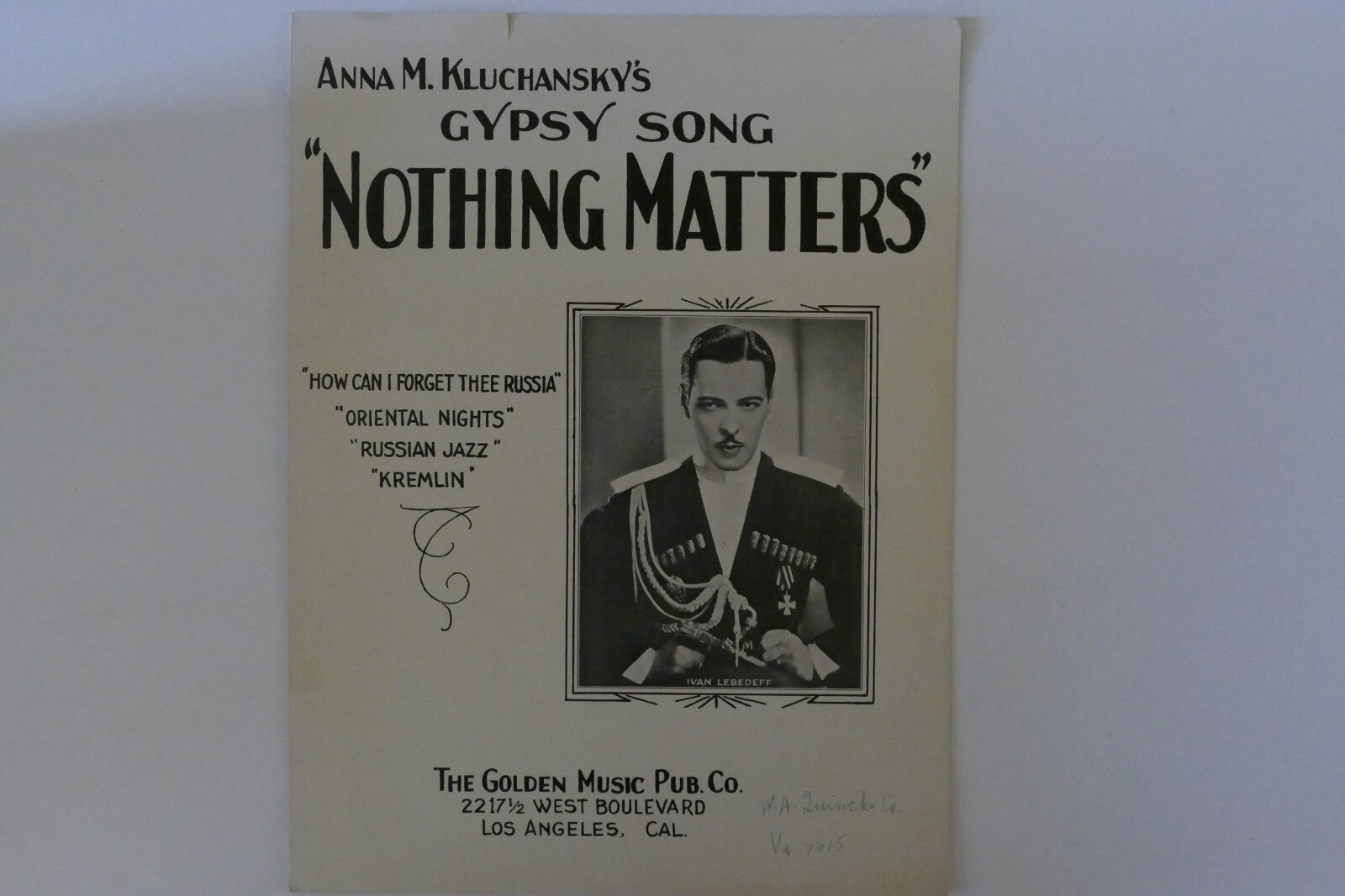 Nothing matters (a gypsy song), sheet music 1932, by anna m. kluchansky