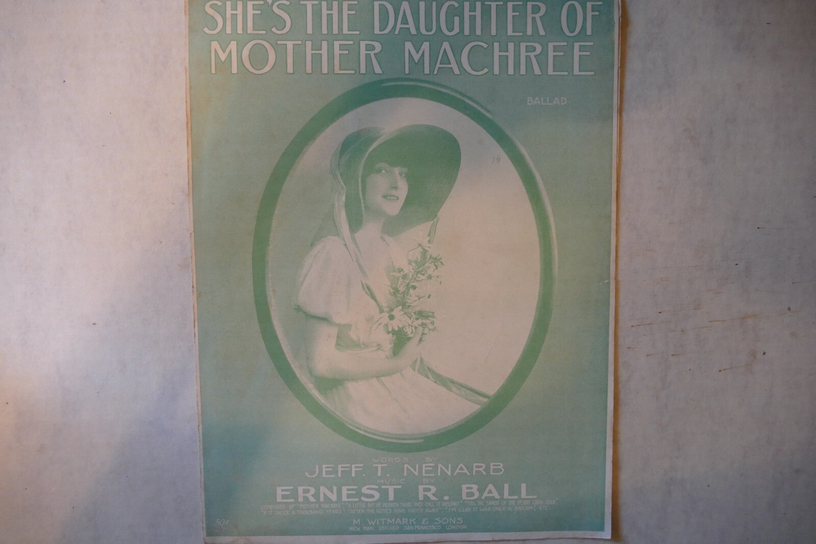 She's the daughter of mother machree, sheet music 1915, by jeff. t. nenarb, ernest r. ball