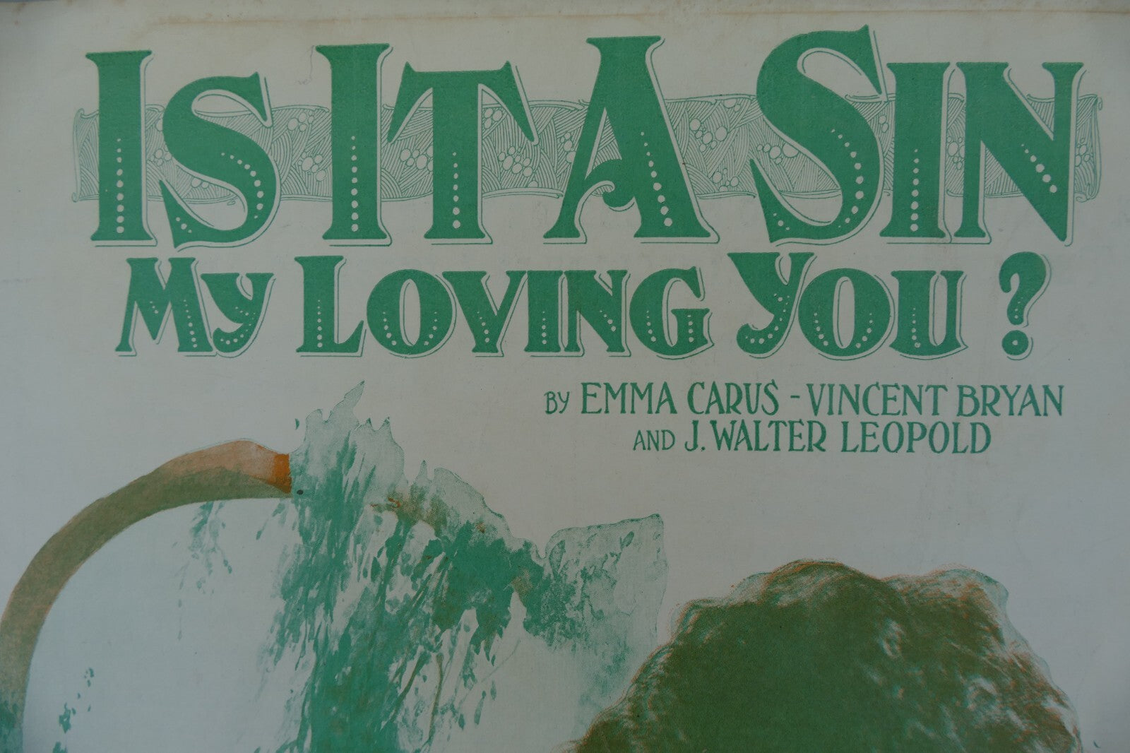 Is It A Sin My Loving You 1925 by Emma Carvs-Vincent Bryan and J. Walter Leopold