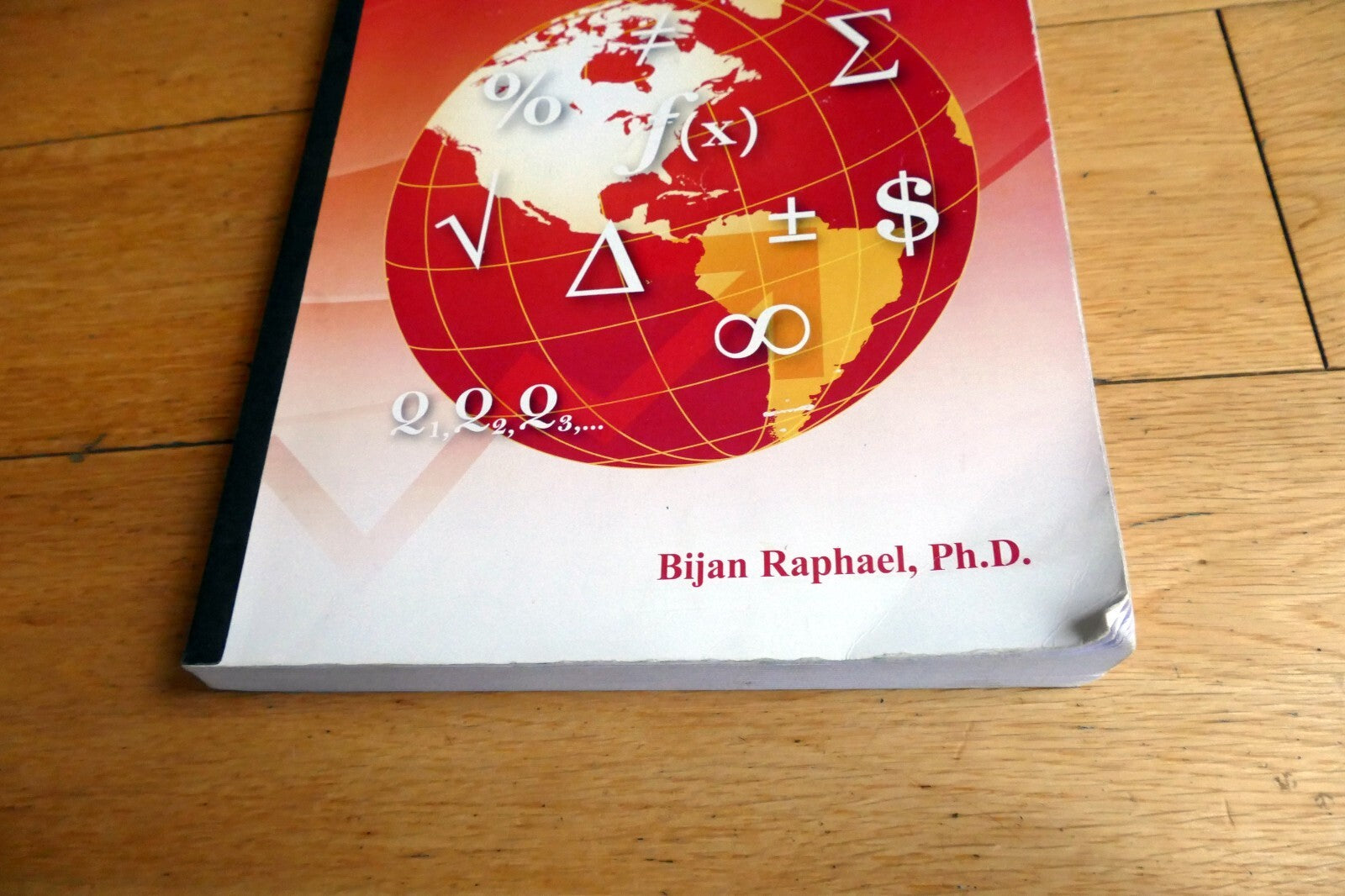 MGMT X110 - Mathematics for Management, Edition 2 by Bijan Raphael for UCLA