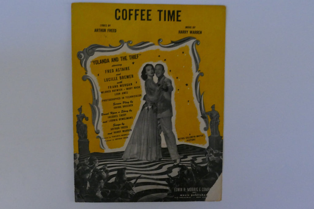 Coffee time, sheet music 1945, from "yolanda and the thief''by arthur freed and harry warren