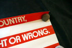 VOTE AD POSTER 12x29" American flag My country, Right or Wrong San Francisco USA