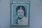 It was so beautiful 1932 by Harry Barris and Arthur Freed Music sheet