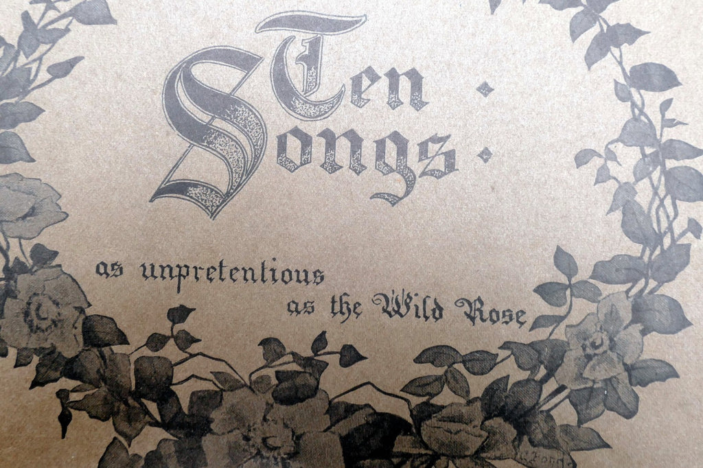 Carrie jacobs bond   ten songs as unpretentious as the wild rose sheet music 1897