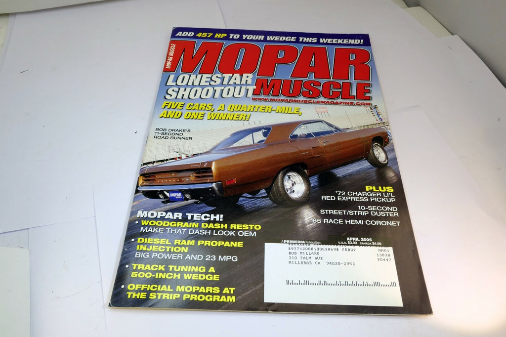 MOPAR MUSCLE Magazine April 2006 Lonestar Shootout 457 HP '72 Charger