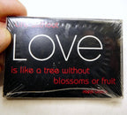 Refrigerator magnet life without love is like a tree w/o blossoms or fruit