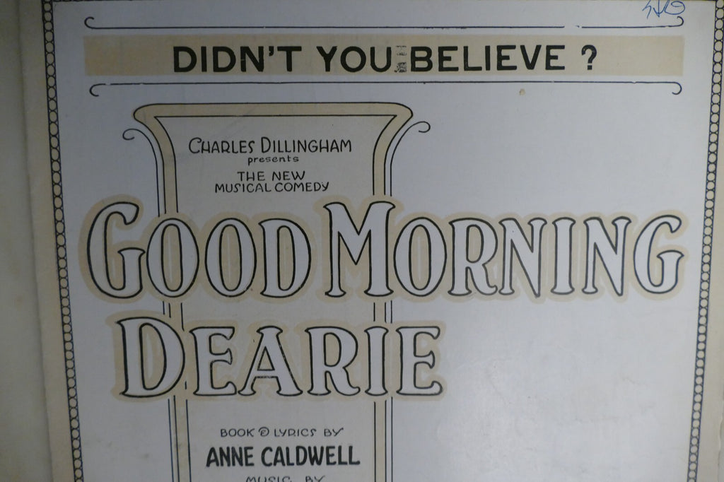 Didn't you believe sheet music 1921 by jerome kern, anne caldwell from good morning dearie