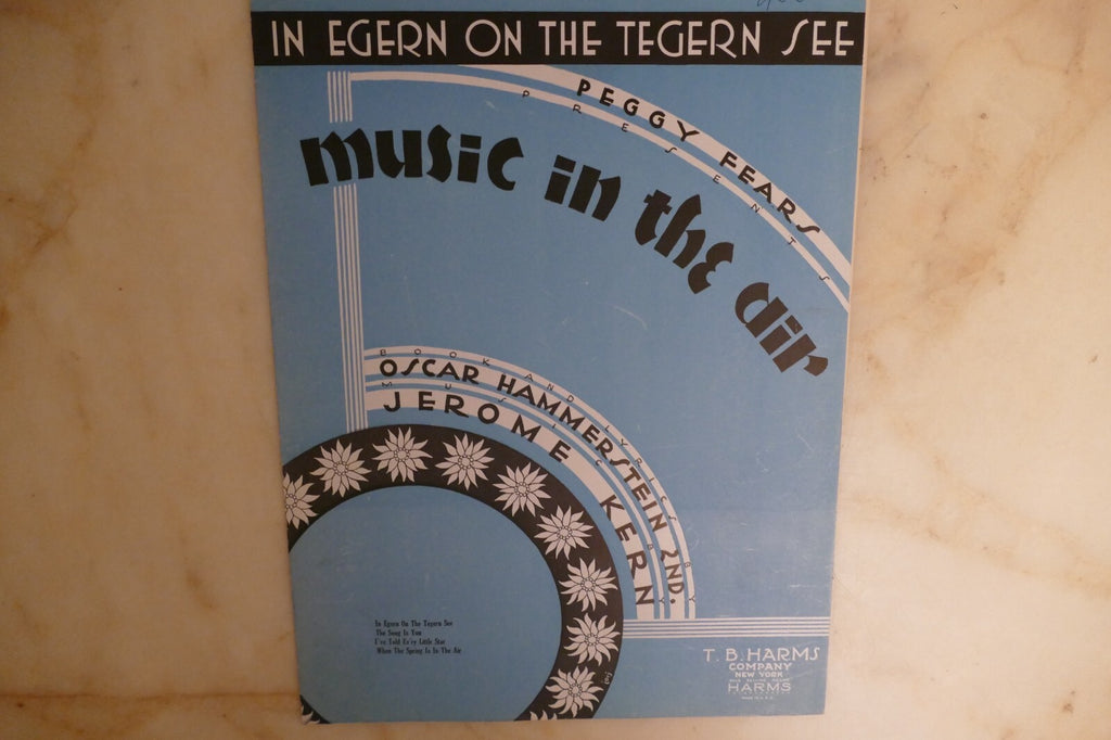 In Egern On The Tegern See 1932 by Jerome Kern from "Music In The Air" musical