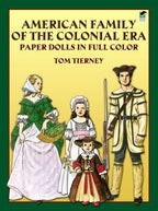 Dover Paper Dolls: American Family of the Colonial Era Paper Dolls Tom Tierney