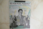 Do You Play Madame 1930 by Richard A. Whiting from "Safety In Number" musical