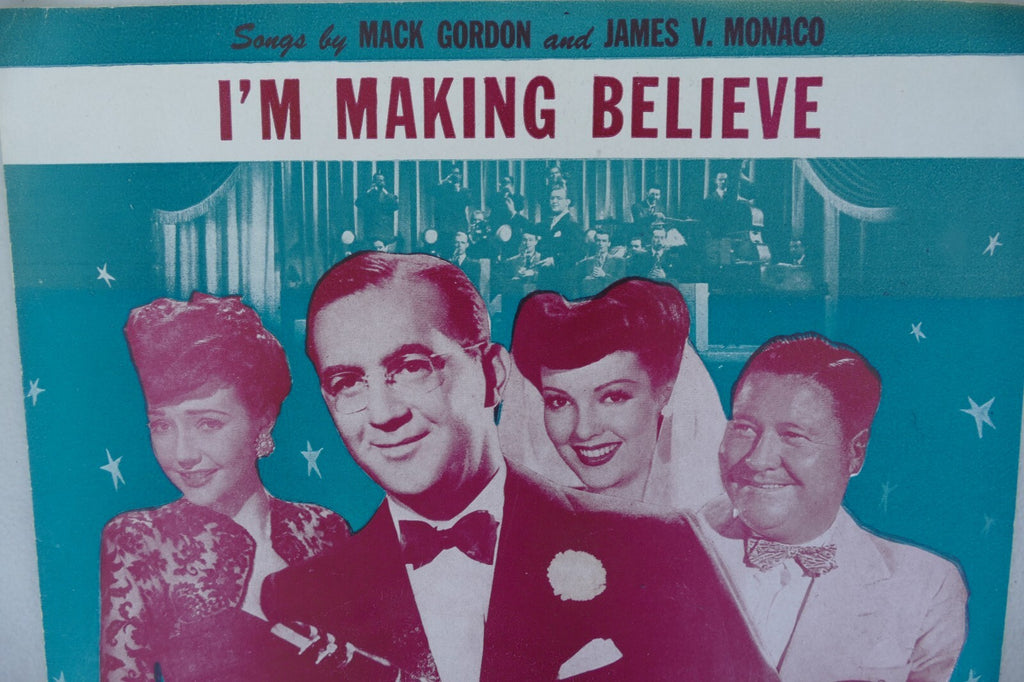 I'm making believe sheet music 1944 from sweet and low down musical by james v. monaco