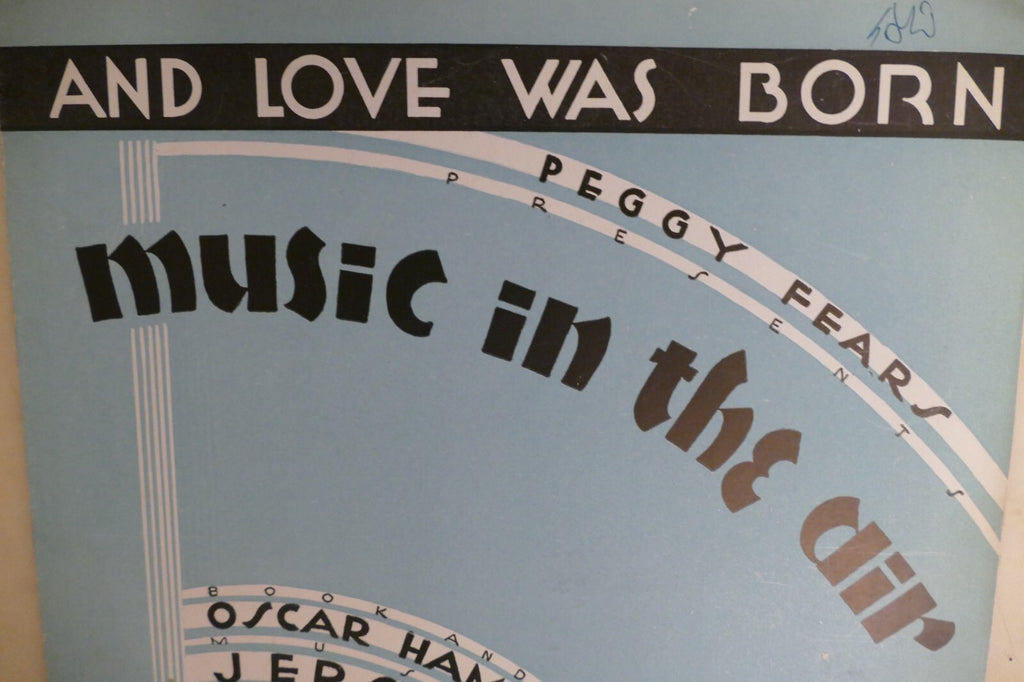 And love was born sheet music 1932 by jerome kern from "music in the air" musical