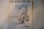 Take me in your arms sheet music 1932, by mitchell parish and fred markush, mills music inc.