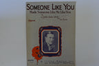 Someone like you, sheet music 1927, by little jack little and joe burke
