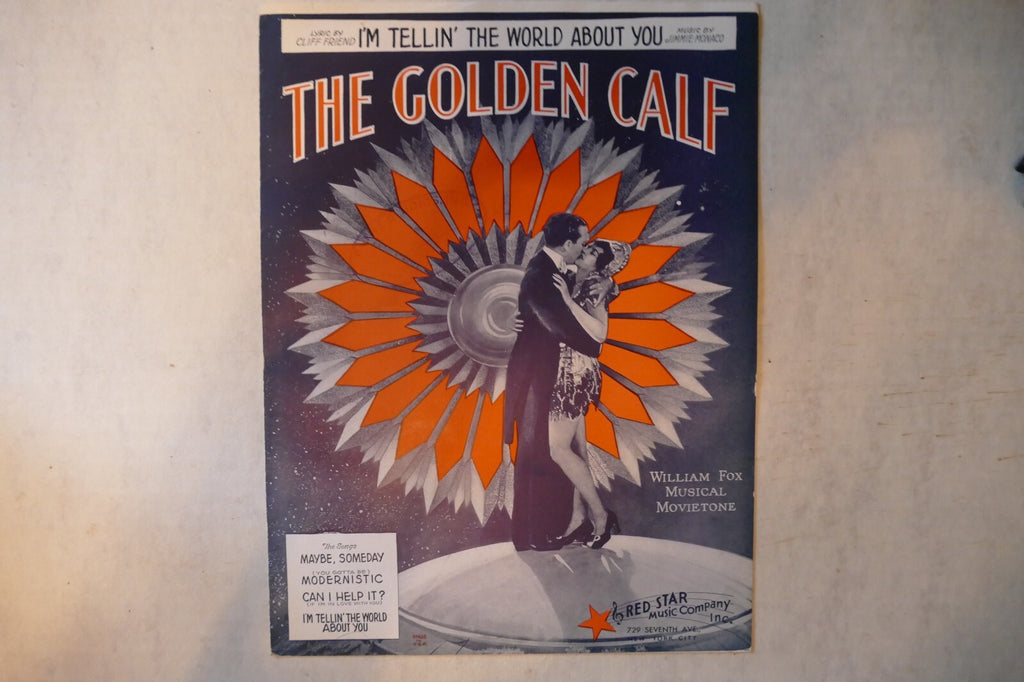 I'm tellin' the world about you sheet music 1930, the golden calf,cliff friend jimmie monaco