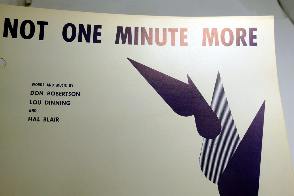 Not One Minute More Don Robertson Lau Dinning Hal Blair  1959 Sheet Music