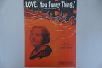 Love, You Funny Thing 1932 by Fred E. Ahlert and Roy Turk, Leo Feist Inc.