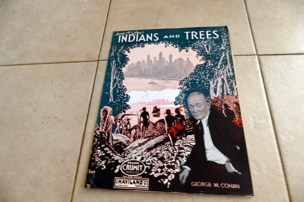 Indians and Trees by George Cohan 1933 Music Sheet New York USA