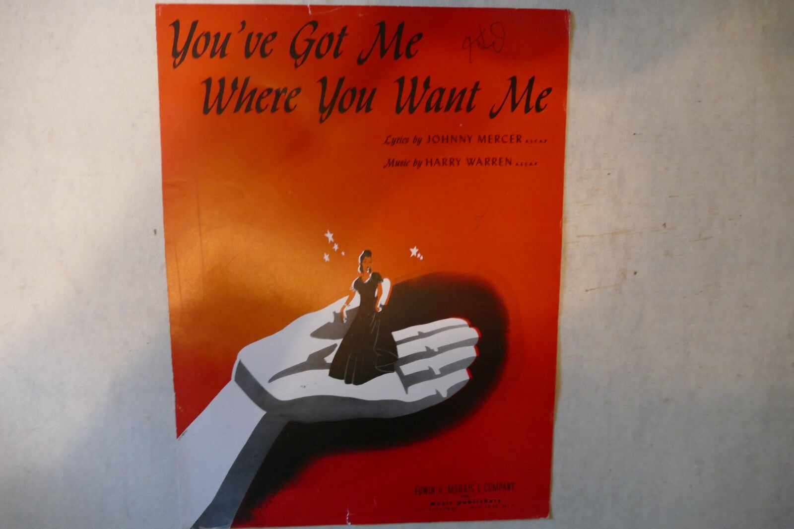 You've got me where you want me, sheet music 1944, by johnny mercer and harry warren