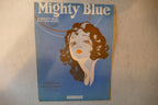 Mighty blue, sheet music 1925, by raymond b. egan and richard a. whiting, leo. feist, inc.