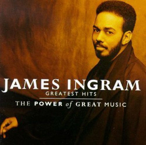 James Ingram - The Greatest Hits: Power of Great Music - Audio CD - VERY GOOD
