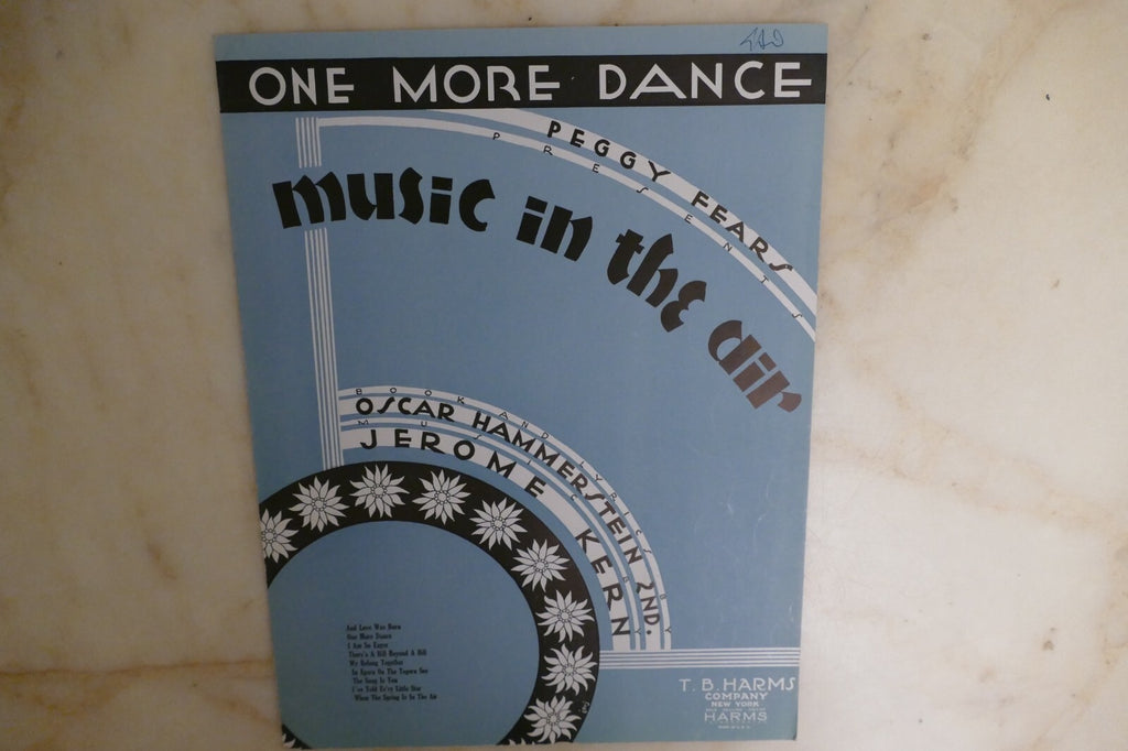 One More Dance 1932 by Jerome Kern from "Music In The Air" musical