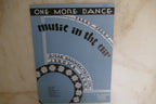 One More Dance 1932 by Jerome Kern from "Music In The Air" musical