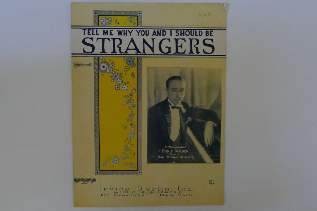 Tell me why you and i should be strangers, sheet music 1925, by ernie golden