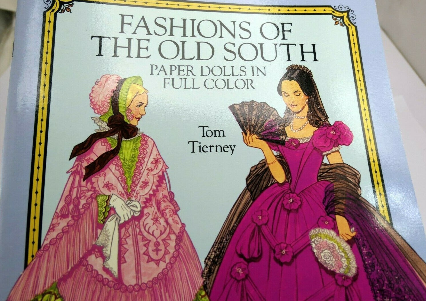 Fashions of the old south : paper dolls in full color by tom tierney