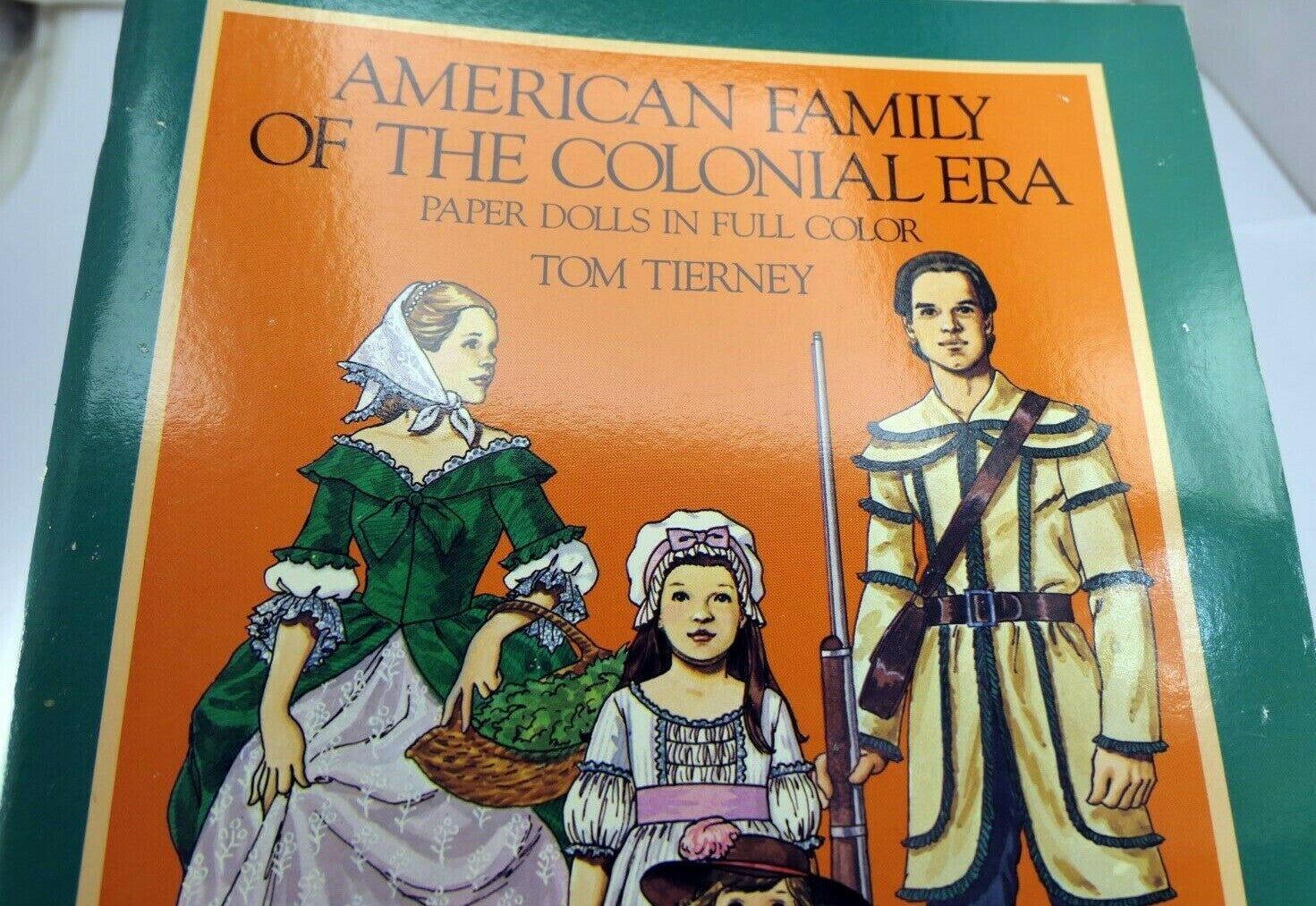 Dover paper dolls: american family of the colonial era paper dolls tom tierney