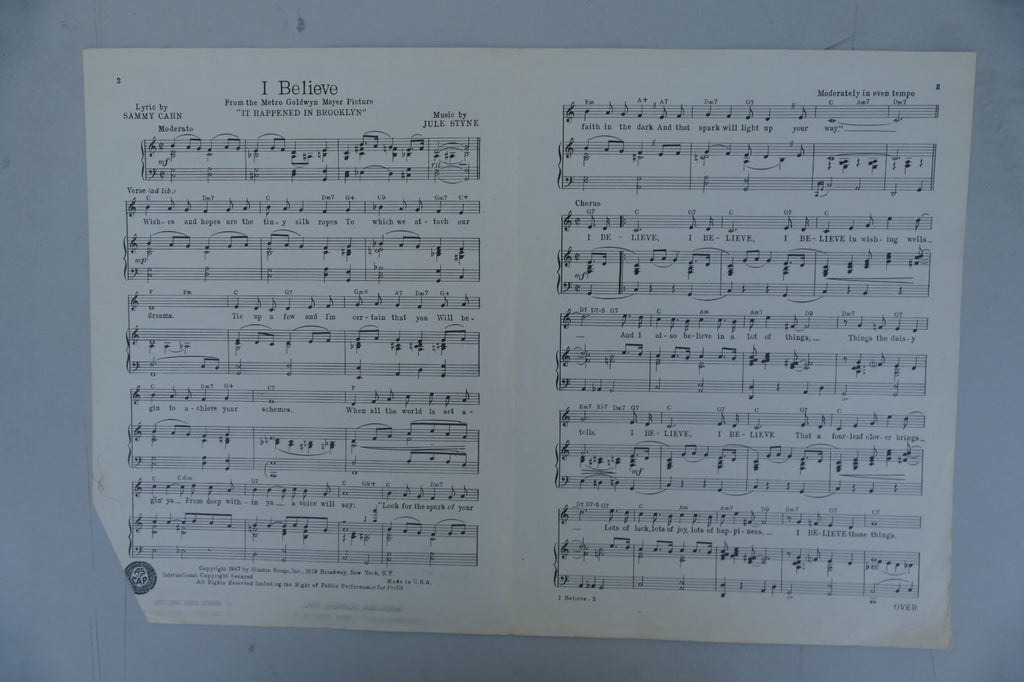 I believe 1947 by Jule Styne, Sammy Cahn from "It Happened in Brooklyn'' musical