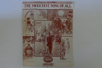 The sweetest song of all, sheet music 1934, by j. will callahan and joyce e. joslyn