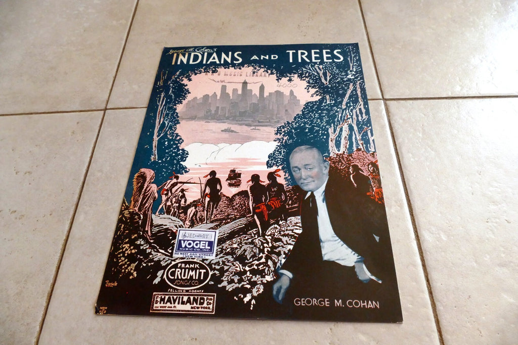 Indians and Trees by George Cohan 1933 Music Sheet