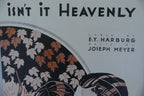 Isn't it heavenly sheet music 1933 by joseph meyer and e.y. harburg harms incorporated