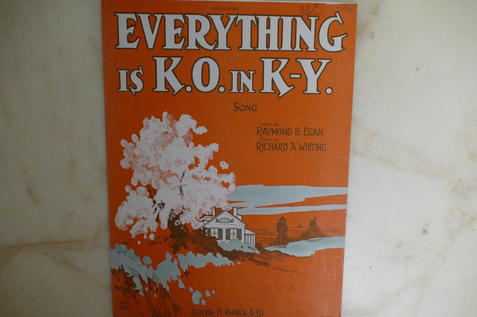 Everything Is K.O. In K-Y. 1923 by Richard A. Whiting and Raymond B. Egan