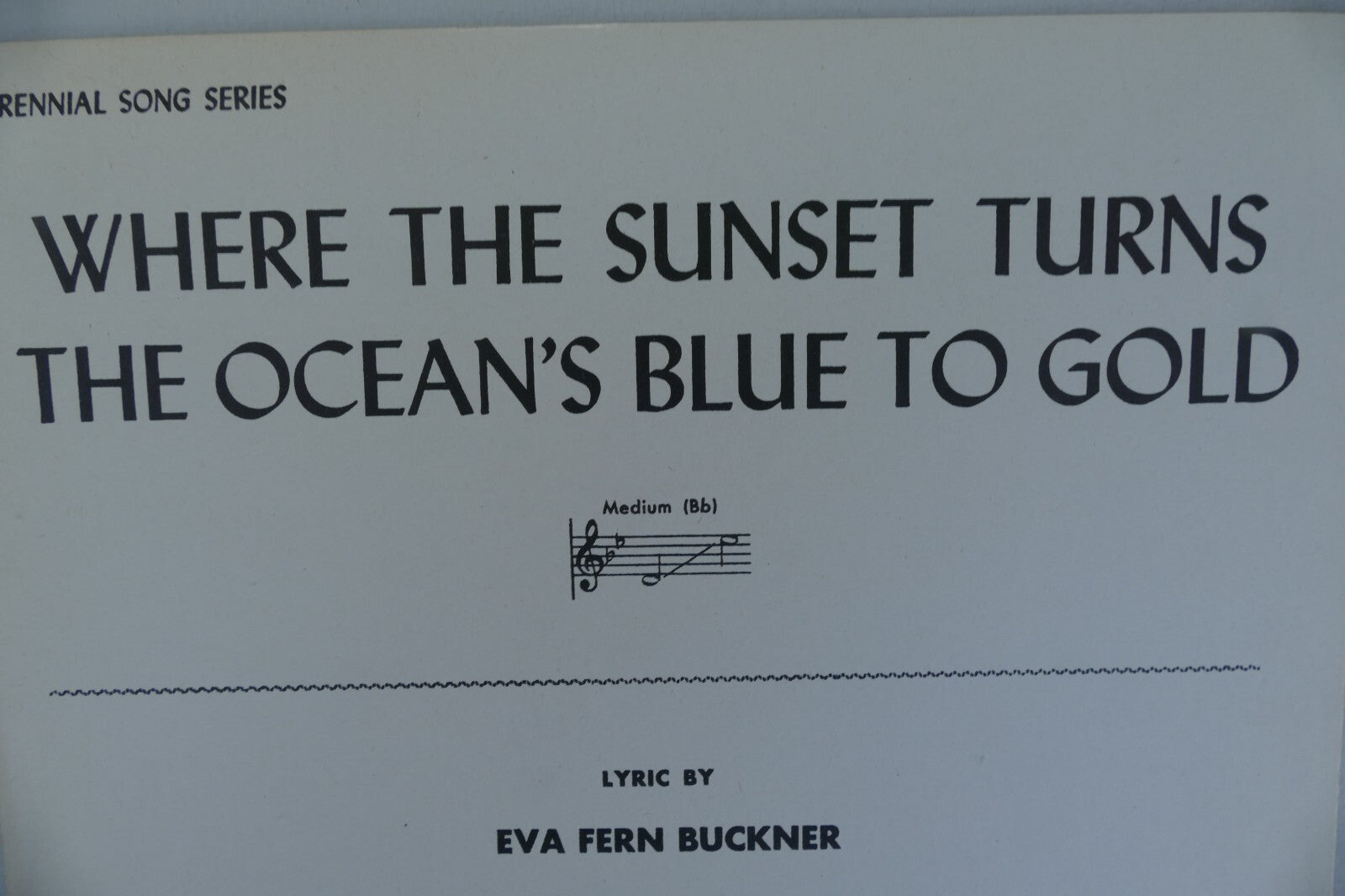 Where the sunset turns the ocean's blue to gold sheet music 1932 by h.w. petrie