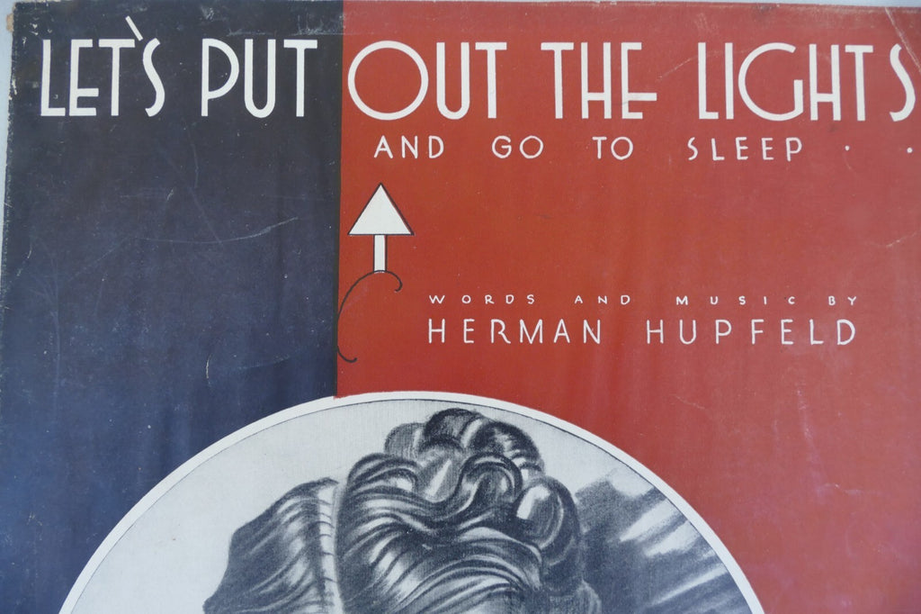Let's put out the lights sheet music 1932 by herman hupfeld harms incorporated