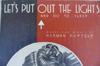 Let's put out the lights sheet music 1932 by herman hupfeld harms incorporated