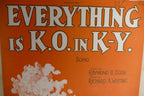 Everything is k.o. in k y. sheet music 1923 by richard a. whiting and raymond b. egan