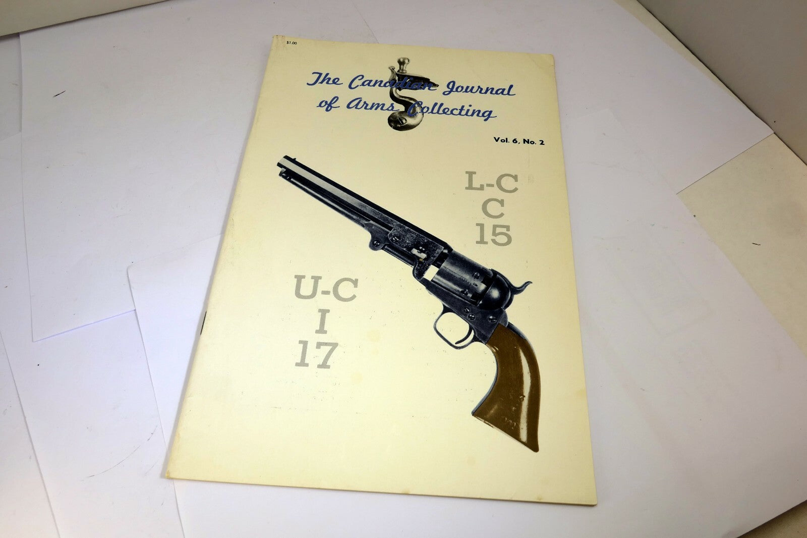 The Canadian Journal Of Arms Collecting Vol 6, No 2 May 1968 L-C 15 U-C I 17