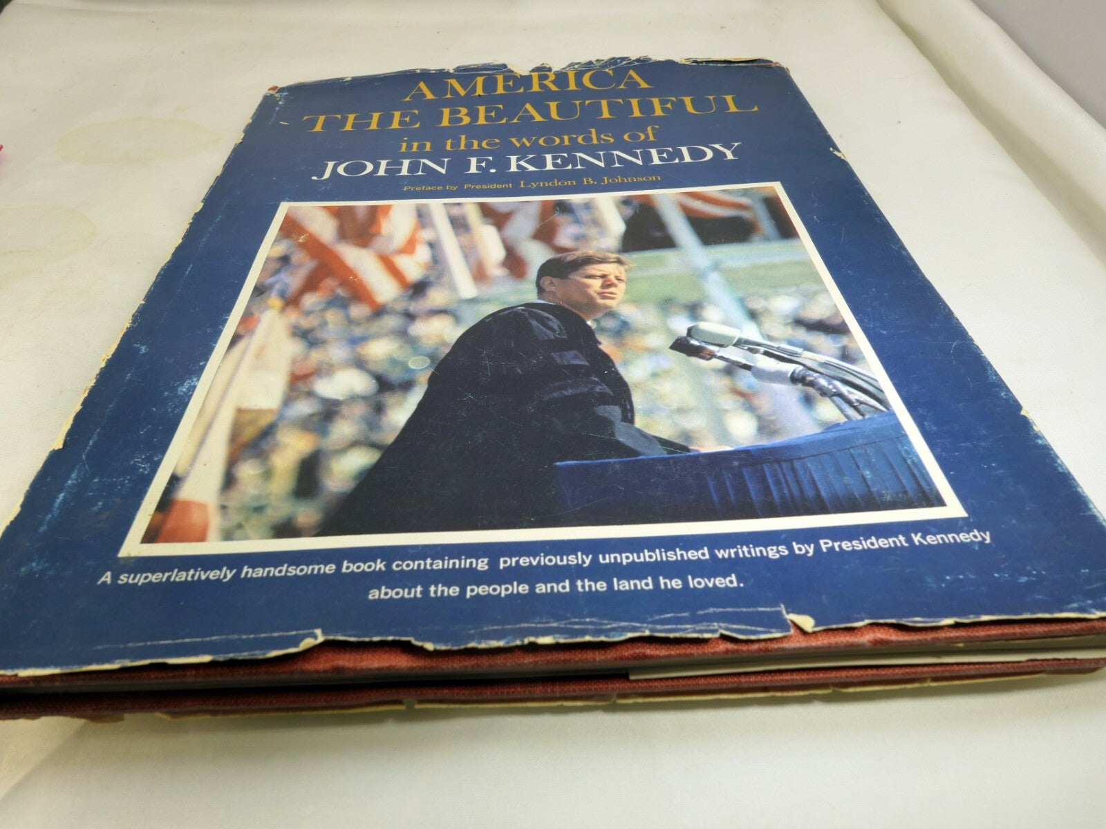 In The Words Of John F. Kennedy,  America The Beautiful HARDCOVER 1964 