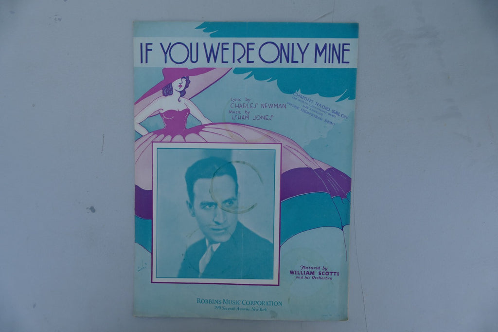 If you were only mine 1932 by Isham Jones and Charles Newman Robbins Music Co.