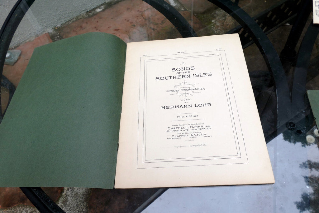 Songs Of The Southern Isles Edward Teschemacher Hermann Lohr SHEET MUSIC 1924