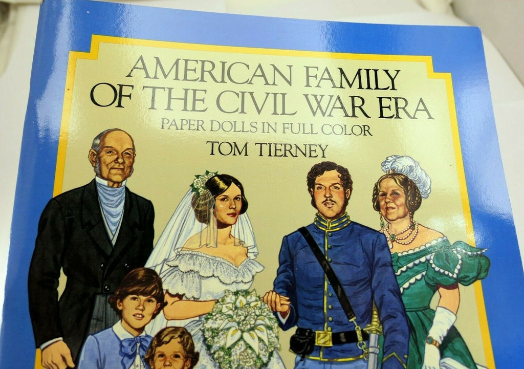 Dover paper dolls: american family of the civil war era by tom tierney