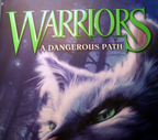 Warriors #5: a dangerous path (warriors: the prophecies begin)   very good