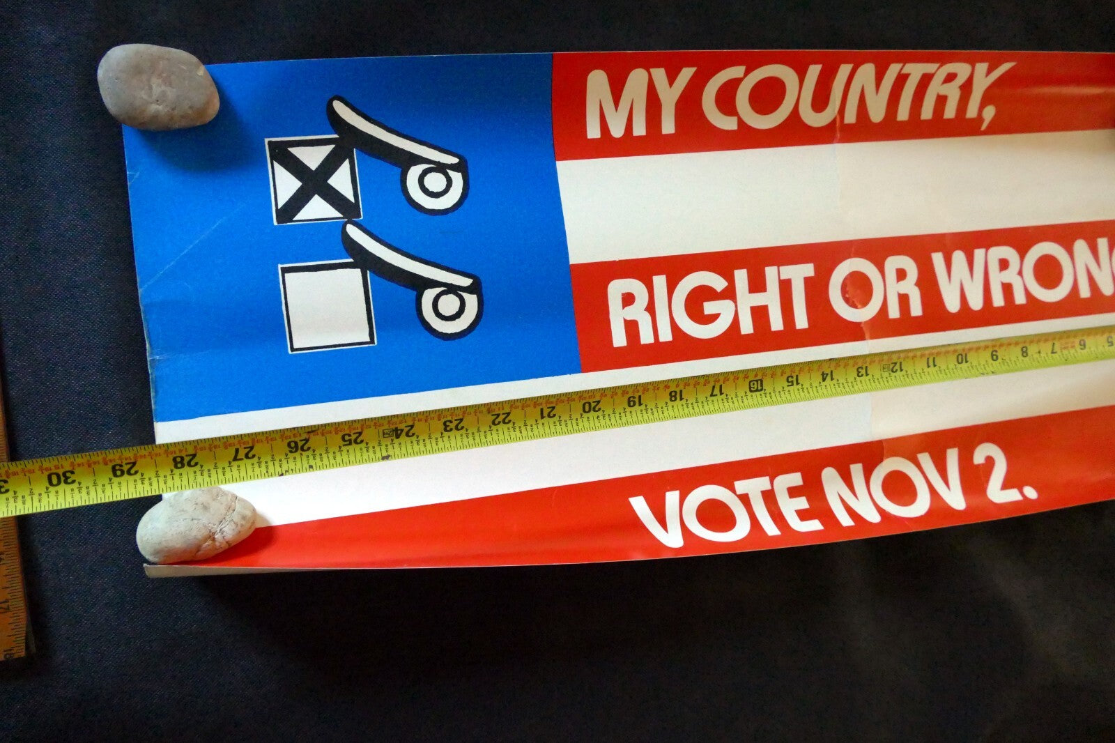VOTE AD POSTER 12x29" American flag My country, Right or Wrong San Francisco USA