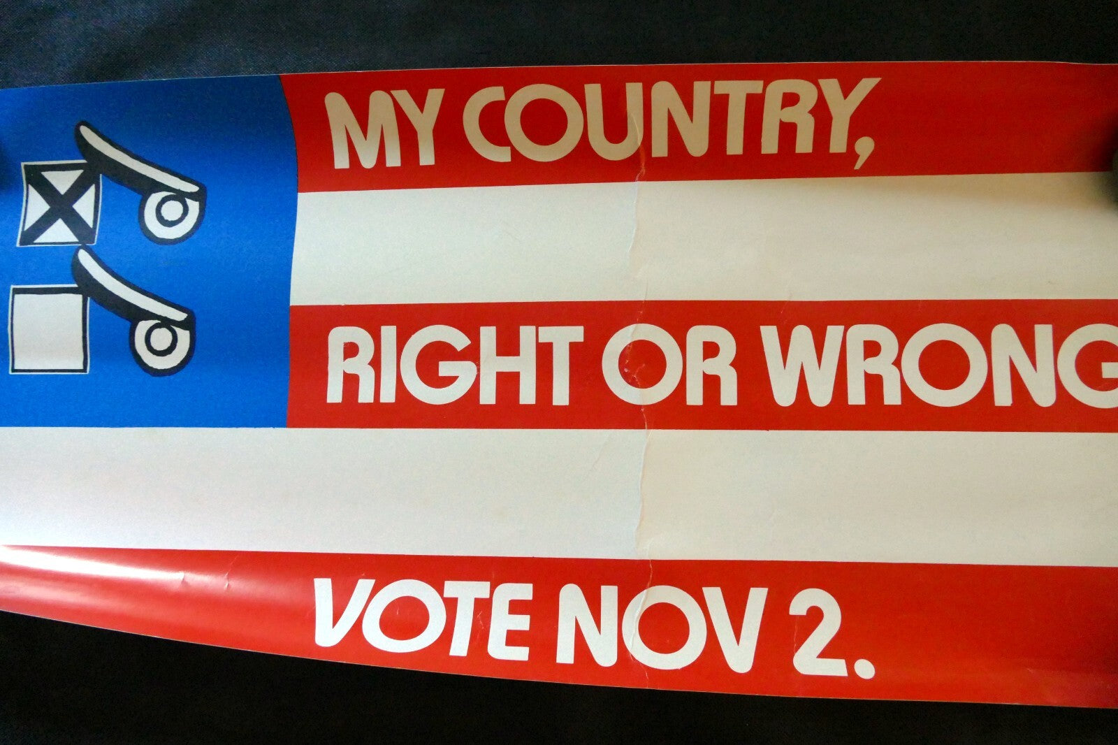 Vote ad poster 12x29" american flag my country, right or wrong san francisco usa