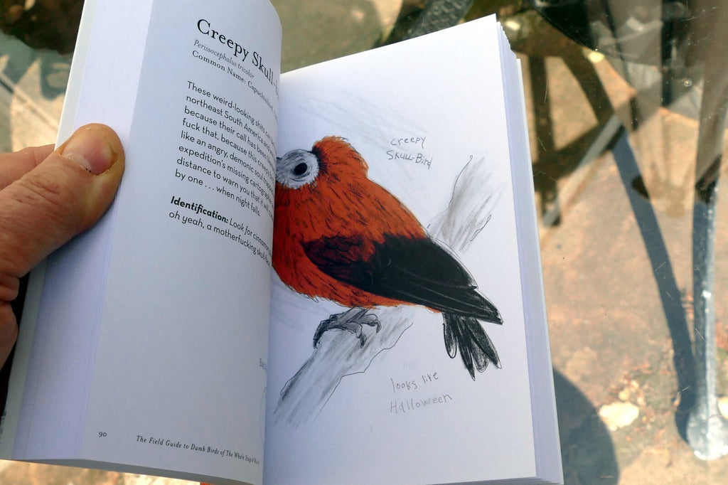 The Field Guide to Dumb Birds of the Whole Stupid World (Paperback or Softback)